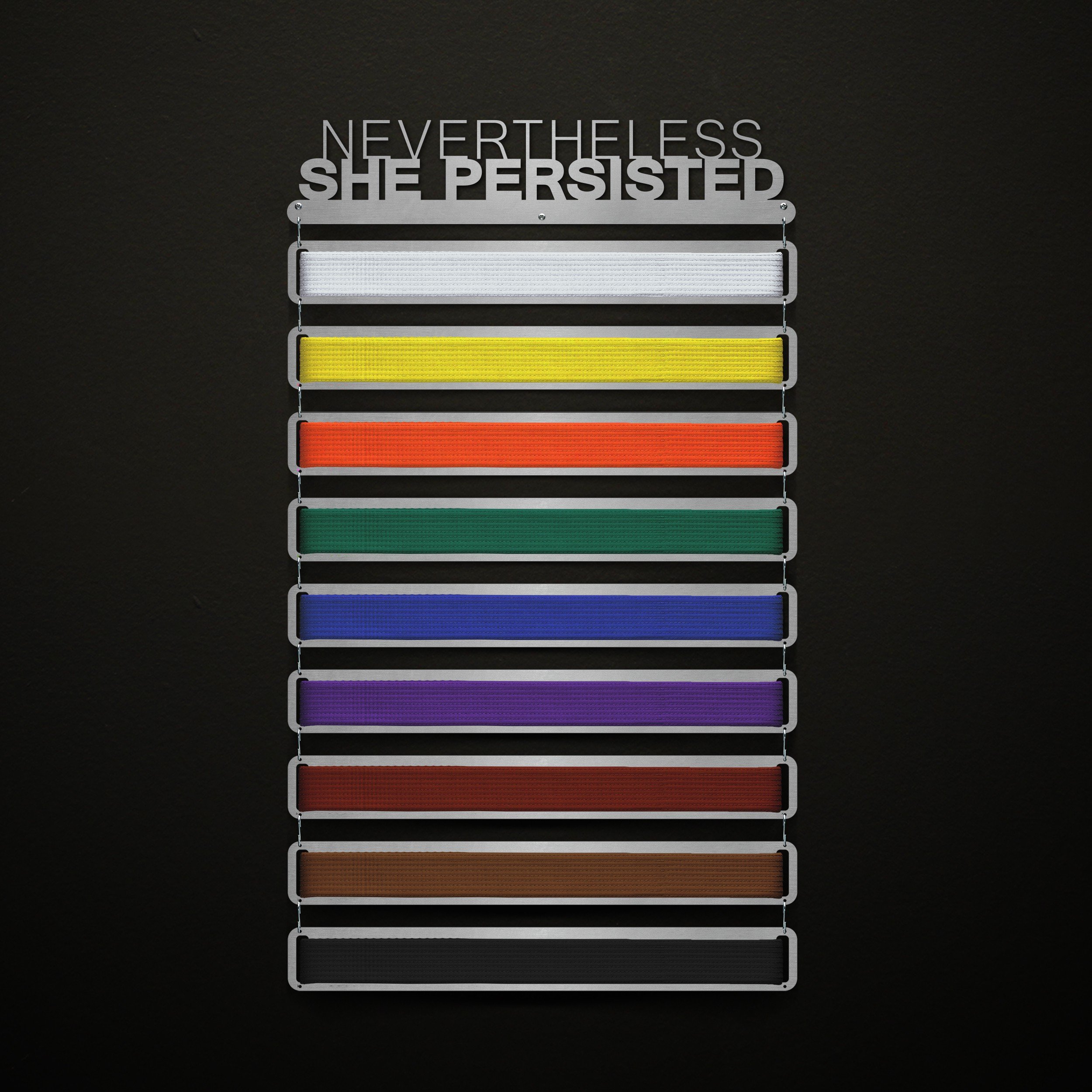 Nevertheless She Persisted Belt Display