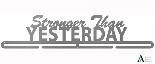 Stronger Than Yesterday