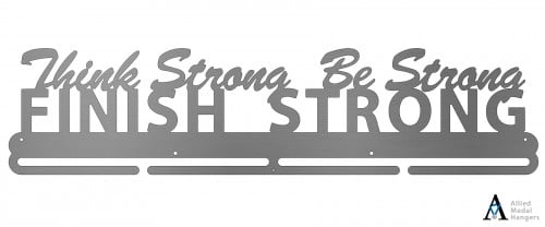 Think Strong, Be Strong, Finish Strong Bib and Medal Display